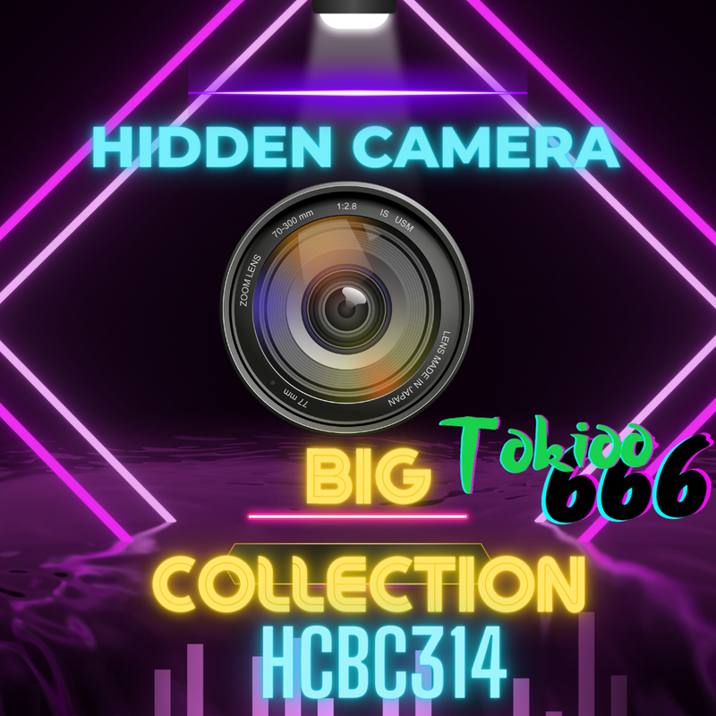 MEGA~hidden camera big collection [HCBC 314]