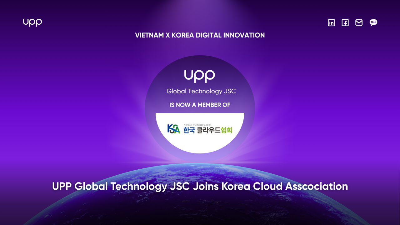 UPP Global Technology JSC becomes an official member of the Korea Cloud Association