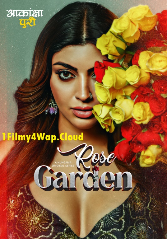 Rose Garden (2025) S01EP01T06 Complete Hungama Hindi Web Series WEB-DL X264 AAC 720p | 480p Download