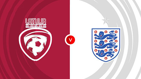 Soi kèo tài xỉu, phạt góc trận Latvia vs Anh, 01h45 ngày 15/10