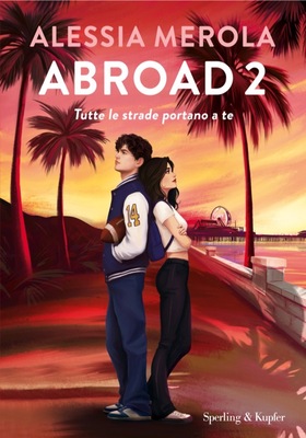 Alessia Merola - Abroad 2. Tutte le strade portano a te (2026)