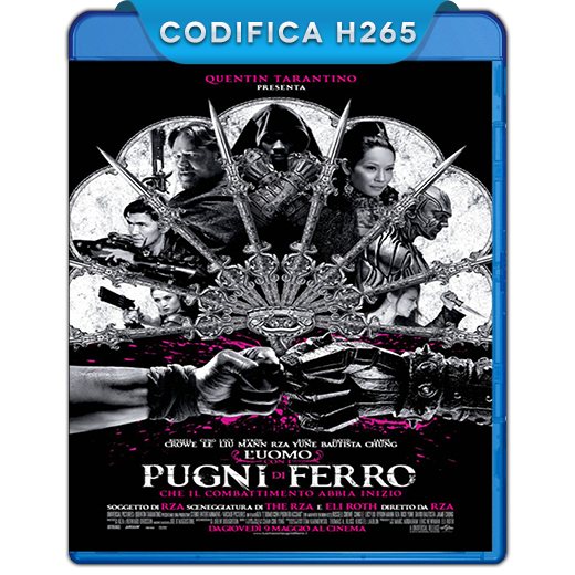 The Man With The Iron Fists L Uomo Con I Pugni Di Ferro 2012 UNRATED iTA ENG AC3 SUB iTA ENG BluRay HEVC 1080p x265 jeddak MIRCrew