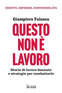 Giampiero Falasca - Questo non è un lavoro (2024)