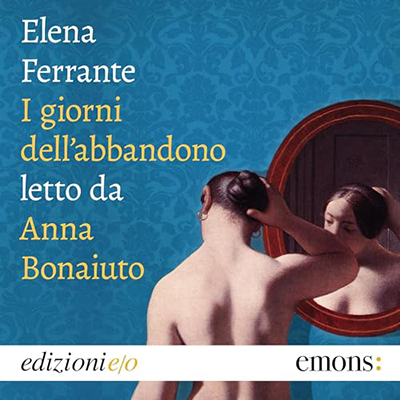 Elena Ferrante - I giorni dell'abbandono (2023) (mp3 - 128 kbps)