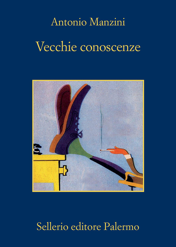 Antonio Manzini – Vecchie conoscenze (2021)