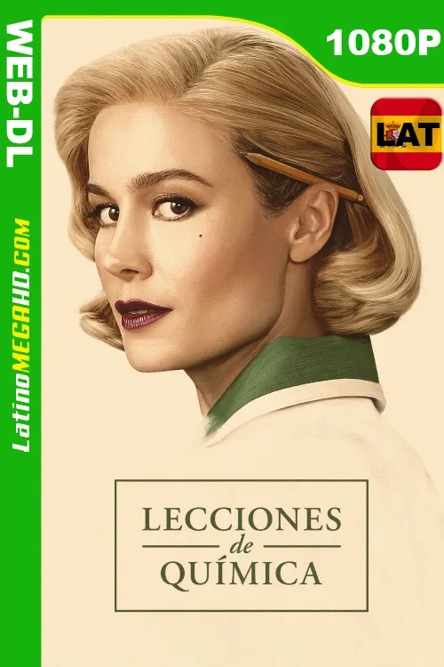 Lecciones de química (Serie de TV) Temporada 1 (2023) Latino HD ATVP WEB-DL 1080P