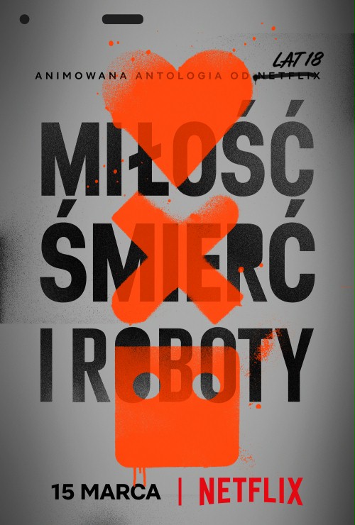 Miłość, śmierć i roboty / Love, Death & Robots (2019-2025) (Sezon 1-4) MULTi.1080p.NF.WEB-DL.H264.DDP5.1.Atmos-MIX / Dubbing PL + Napisy PL