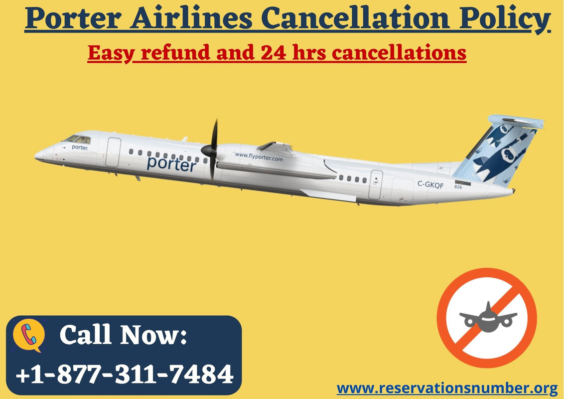 Porter Airlines Cancellation Policy, 24Hrs Cancellations & Refund