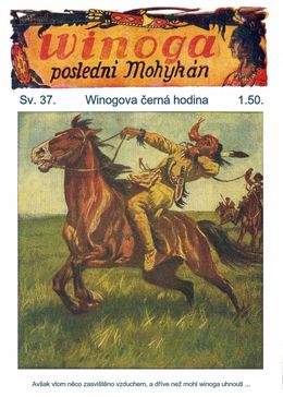 Re: Winoga. poslední Mohykán