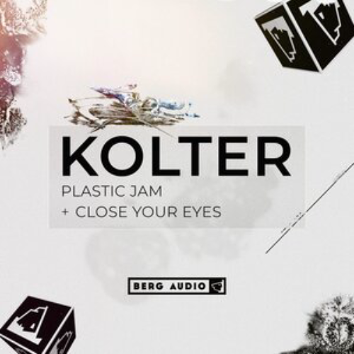 Kolter-Plastic-Jam-and-Close-Your-Eyes-B