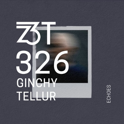 Ginchy, Tellur - Echoes (2026)