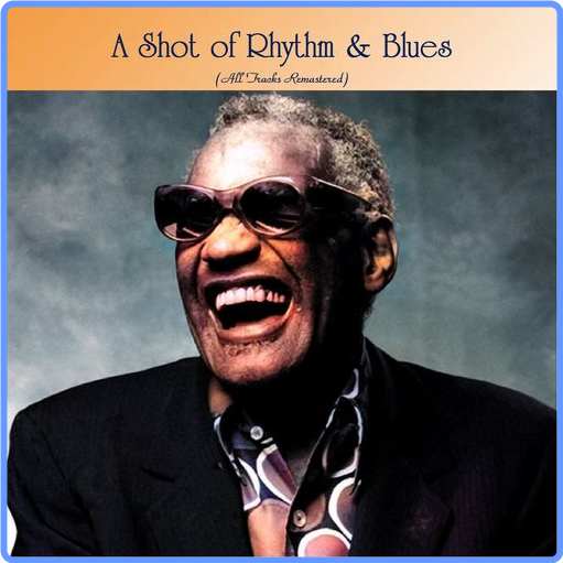 A Shot of Rhythm & Blues (All Tracks Remastered) (2021) mp3 320 Kbps