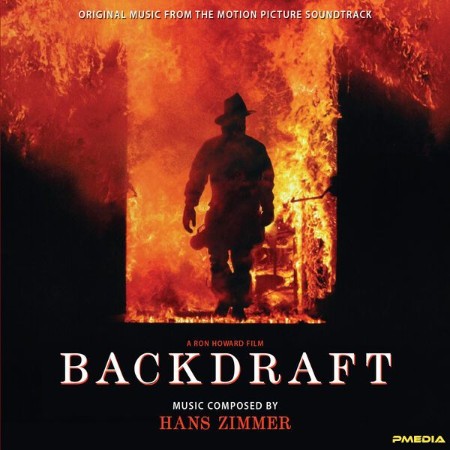 Hans Zimmer - Backdraft (Original Music From the Motion Picture Soundtrack) (2024)