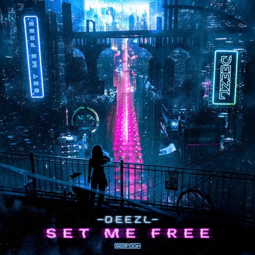 Deezl - Set Me Free (2026) MP3