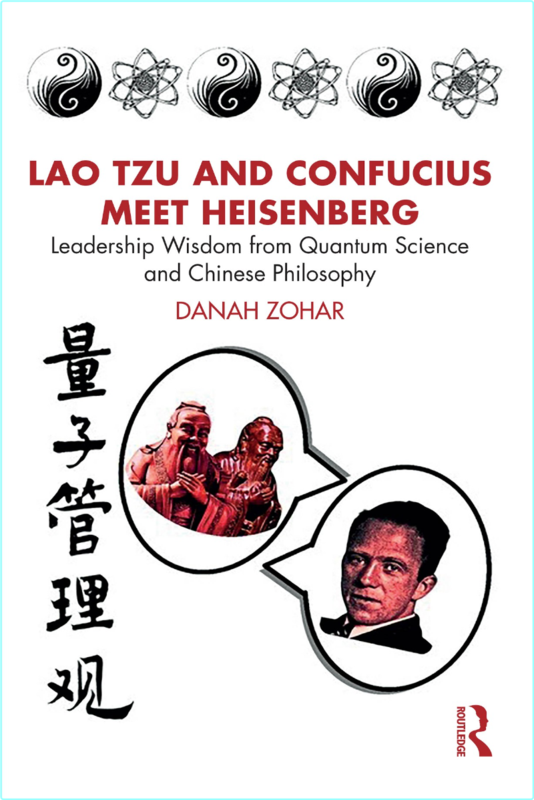 Lao Tzu And Confucius Meet Heisenberg Leadership Wisdom From Quantum Science And Chinese Philosophy PDF (Zohar, Danah)