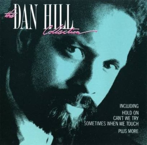 Dan Hill - The Dan Hill Collection (1989)