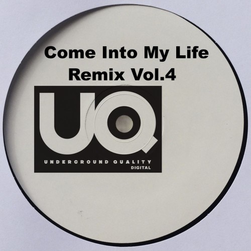 VA-Come-Into-My-Life-Vol-4-Remix-UQ094-W