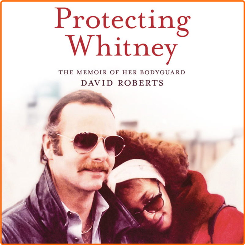 David Roberts 2025 Protecting Whitney Memoirs – (David Roberts)