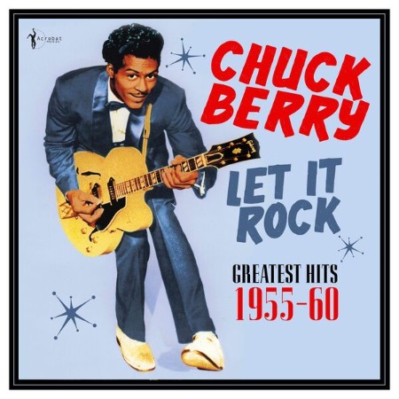 Chuck Berry - Let It Rock: Greatest Hits (1955)25-04-11