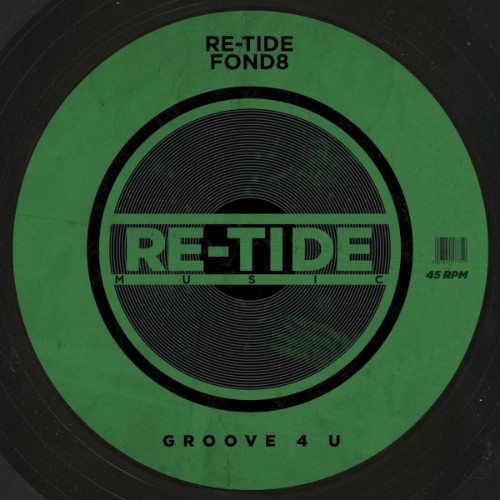 Re-Tide & Fond8 - Groove 4 U (2026) MP3