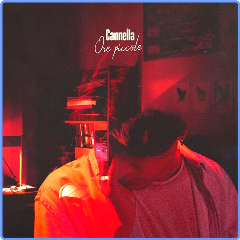 Cannella - Ore piccole (Album, 16-44, 2021) FLAC LossLess