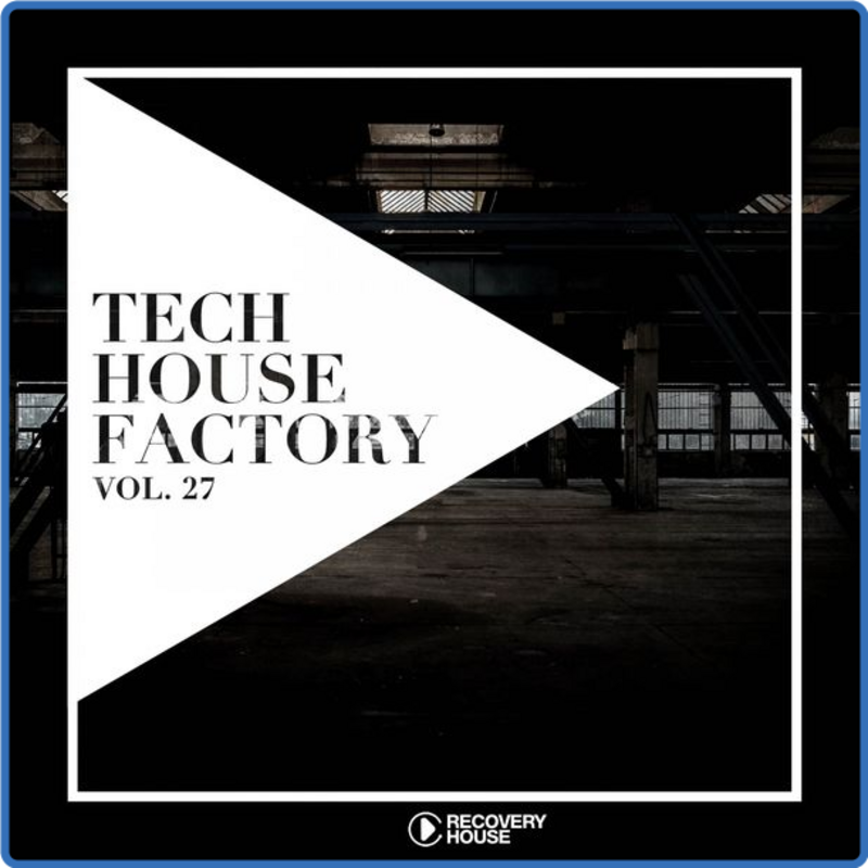 Tech House Factory Vol 27 (2021) mp3 270 Kbps