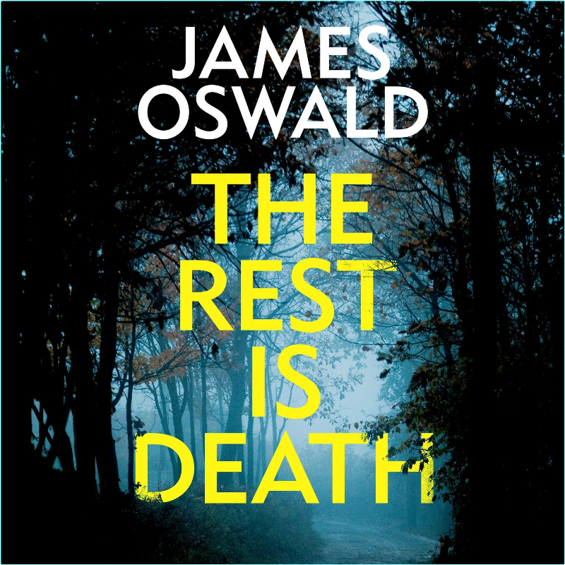 James Oswald The Rest Is Death Inspector McLean #14 – (James Oswald)