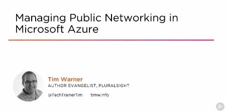 https://i.postimg.cc/MxpWXY0L/Pluralsight-Managing-Public-Networking-in-Microsoft-Azure-by-Tim-Warner.jpg