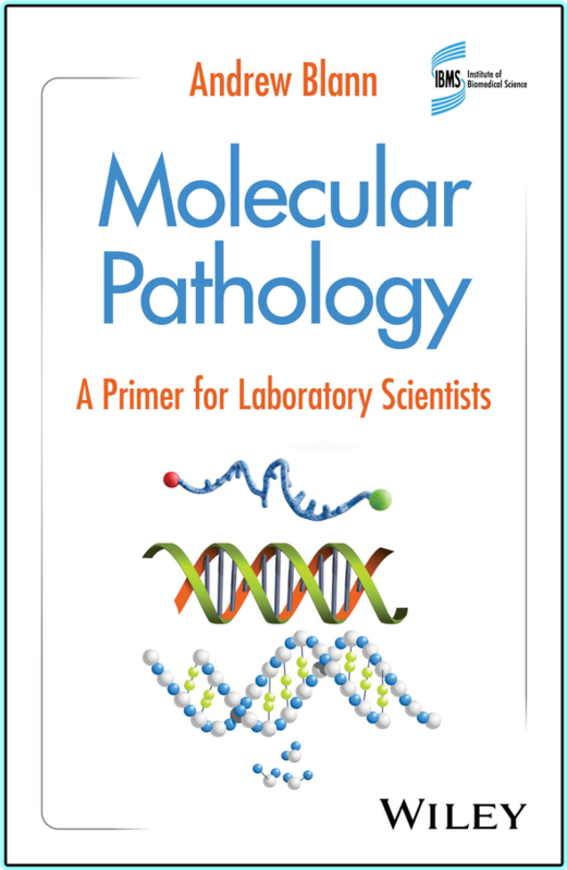 Blann A Molecular Pathology A Primer For Laboratory Scientists 2025