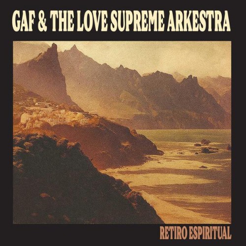 GAF & The Love Supreme Arkestra - Retiro Espiritual (2026) MP3