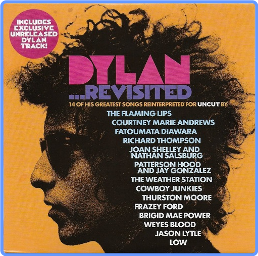 Dylan    Revisited (14 of His Greatest Songs Reinterpreted for Uncut) (2021) FLAC LossLess