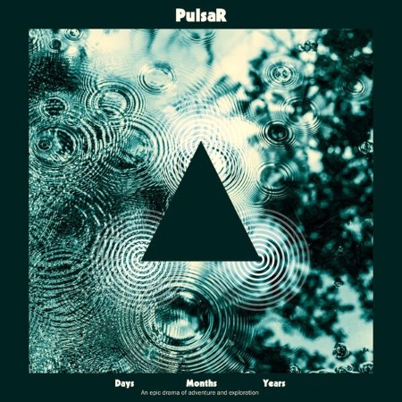 Pulsar - Days Months Years (2025)