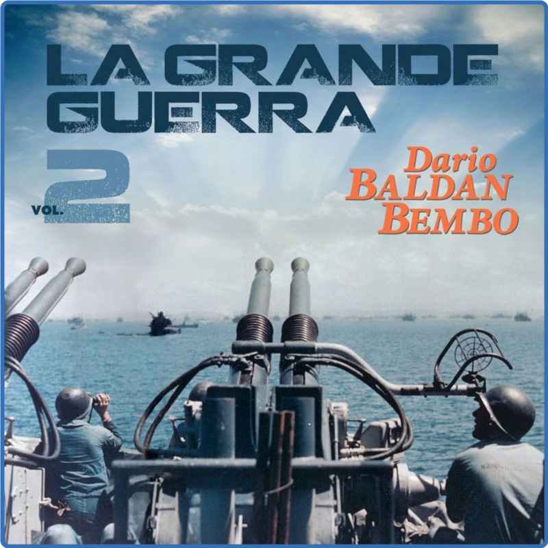 Dario Baldan Bembo - La grande guerra, vol. 2 (Album, Crisler Music Publishing Srl, 2012) 320 Scarica Gratis