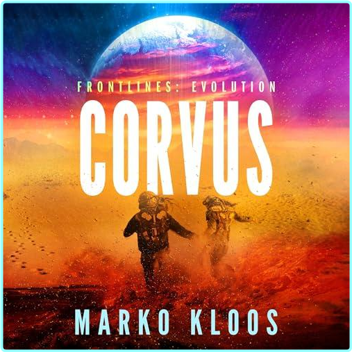 Marko Kloos Corvus Frontlines Evolution Book 2 M4B (Marko Kloos)