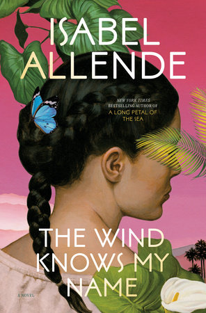 Book Review: The Wind Knows My Name by Isabel Allende