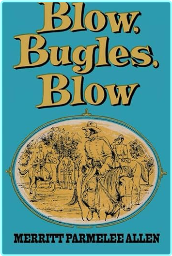 While Bugles Blow (Merritt Parmelee Allen)