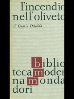 Grazia Deledda - L'incendio nell'oliveto (1964)