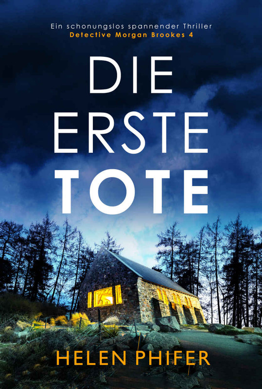 Detective-Morgan-Brookes-04-Die-erste-Tote-Helen-Phifer.jpg