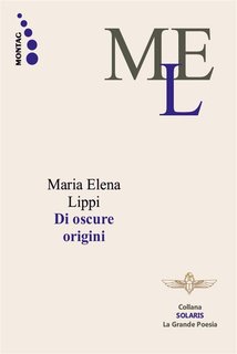 Maria Elena Lippi - Di oscure Origini (2024)