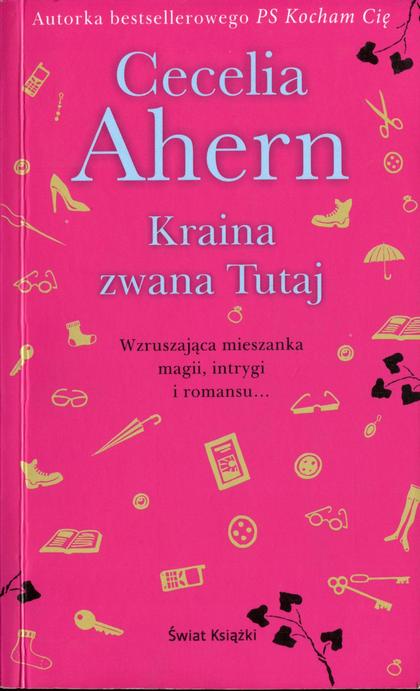 Ahern Cecelia - Kraina zwana Tutaj