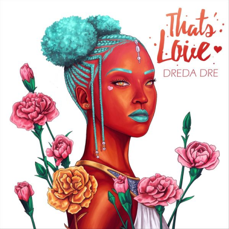 Dreda Dre - Thats Love (2020)