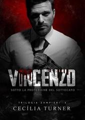 Cecília Turner – Trilogia Zampieri Vol. 2. Vincenzo (2025)