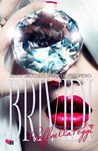 Raffaella V. Poggi – Brividi. Sette racconti sparsi  (2020)