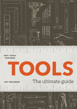 Tools: The Ultimate Guide (EPUB )