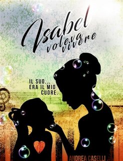 Andrea Caselli - Isabel voleva vivere (2017)