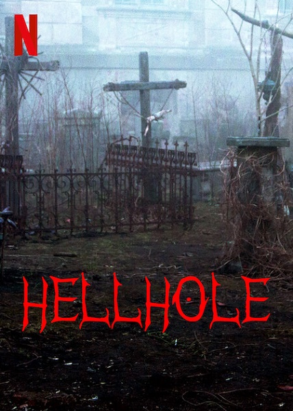 Pekelná díra / Hellhole (2022)