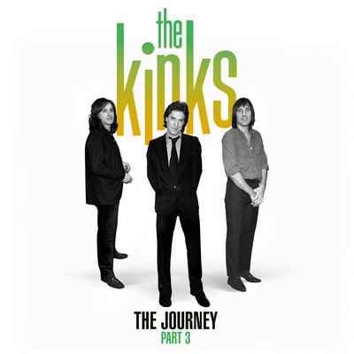 The Kinks - The Journey Part 3 (2025) [Remastered, CD-Quality + Hi-Res] [Official Digital Release]