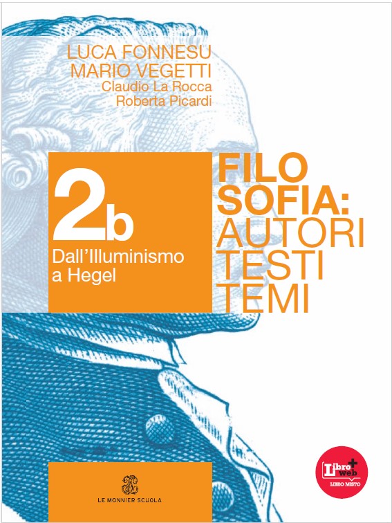 Luca Fonnesu, Mario Vegetti et al. - Filosofia: autori, testi, temi. Vol. 2b: Dall'Illuminismo a Hegel (2012)