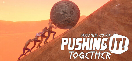 Pushing it! Together Sisyphus