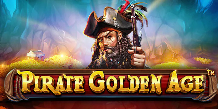 Trik Rahasia Main Slot Pirate Golden Age Tanpa Banyak Spin
